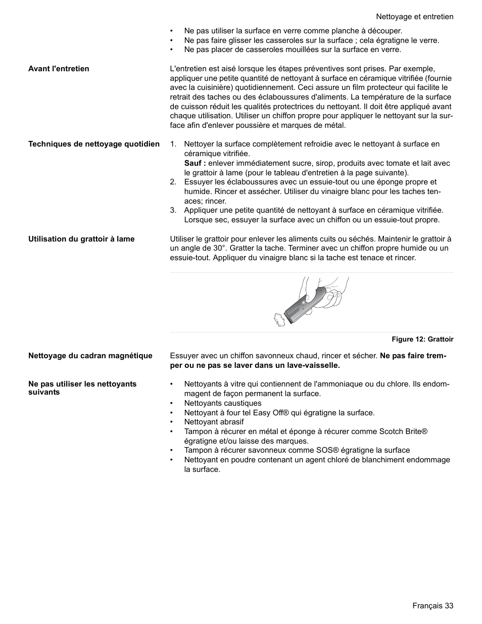Avant l'entretien, Techniques de nettoyage quotidien, Utilisation du grattoir à lame | Figure 12: grattoir, Nettoyage du cadran magnétique, Ne pas utiliser les nettoyants suivants | Bosch Electric Range with Magnetic Control Knob and European Convection User Manual | Page 77 / 132