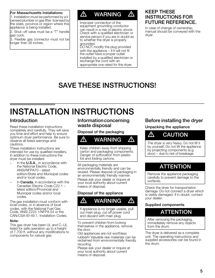 Installation instructions, Save these instructions, Warning | Caution, Attention, Keep these instructions for future reference, Introduction, Information concerning waste disposal, Before installing the dryer | Bosch WTMC8521UC User Manual | Page 5 / 80