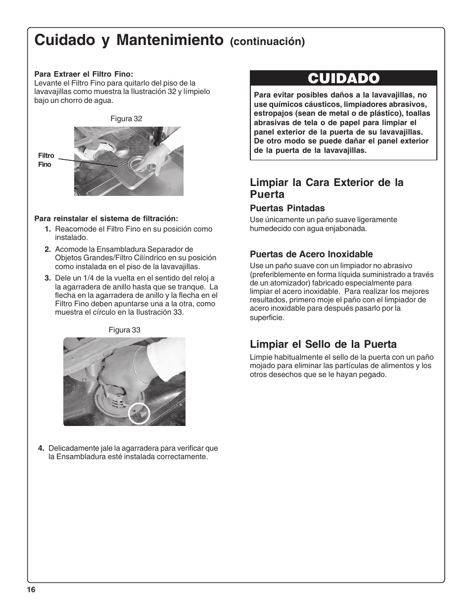 Cuidado y mantenimiento, Continuación), Limpiar la cara exterior de la puerta | Limpiar el sello de la puerta | Bosch SHE47C0 User Manual | Page 58 / 64