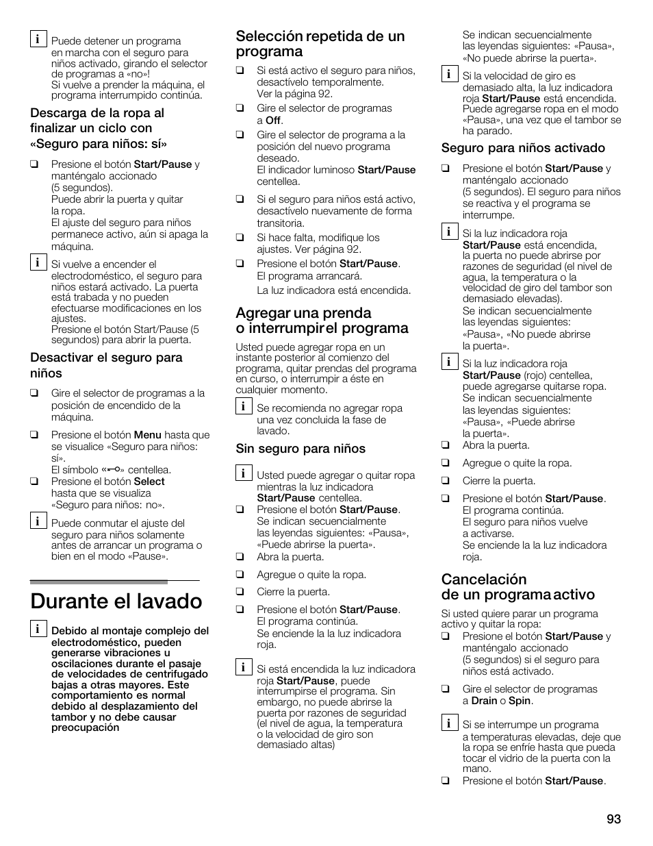 Durante el lavado, Selección repetida de un programa, Agregar una prenda o interrumpir el programa | Cancelación de un programa activo | Bosch WFMC6401UC User Manual | Page 93 / 104