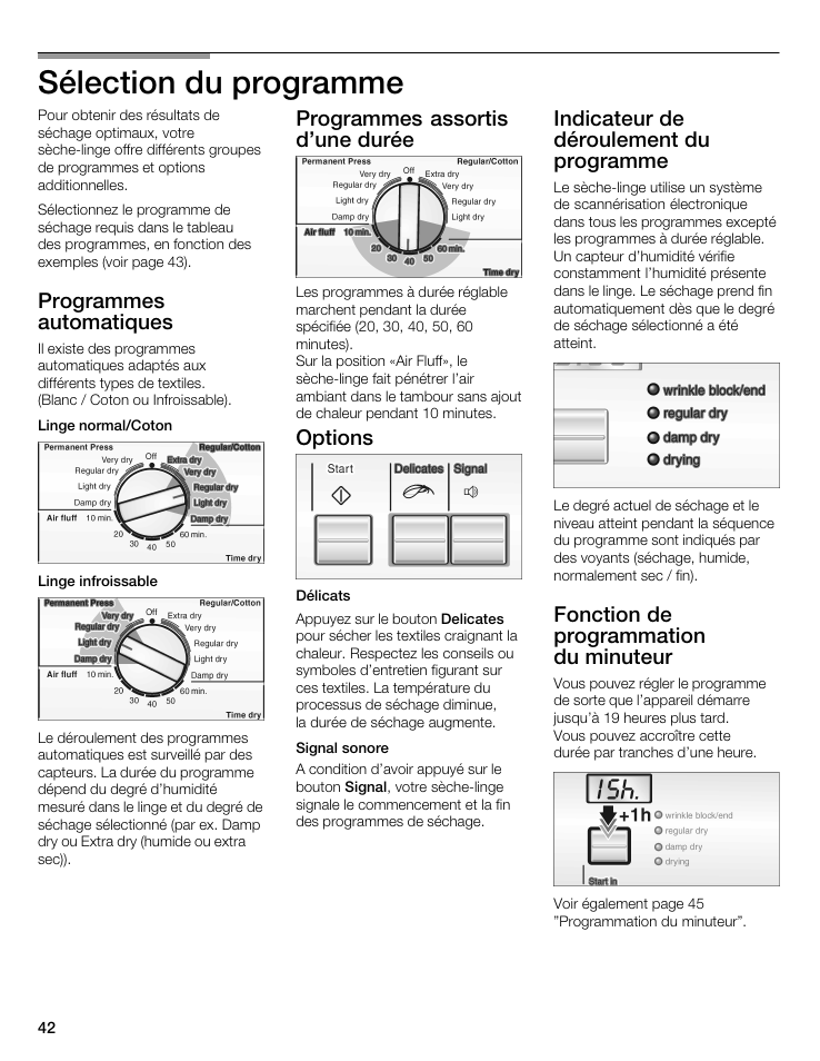 Sélection du programme, Programmes automatiques, Programmes assortis d'une durée | Options, Indicateur de déroulement du programme, Fonction de programmation duăminuteur | Bosch WTA 4400 US User Manual | Page 42 / 76