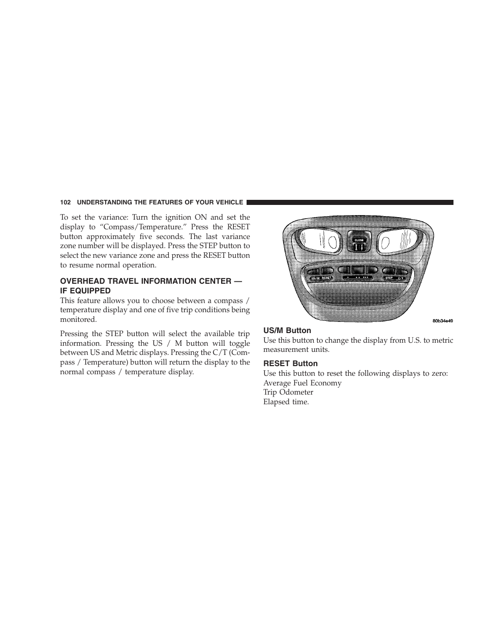 Overhead travel information center - if equipped, Us/m button, Reset button | Overhead travel information center, If equipped | Chrysler 2004 300M User Manual | Page 102 / 277