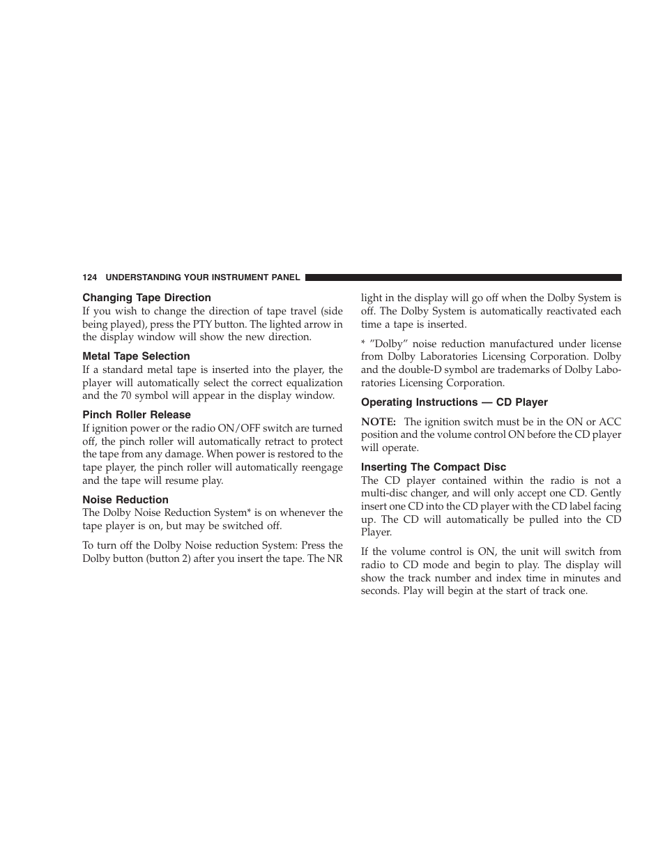 Changing tape direction, Metal tape selection, Pinch roller release | Noise reduction, Operating instructions - cd player, Inserting the compact disc, Operating instructions — cd player | Chrysler 2004 300M User Manual | Page 124 / 277