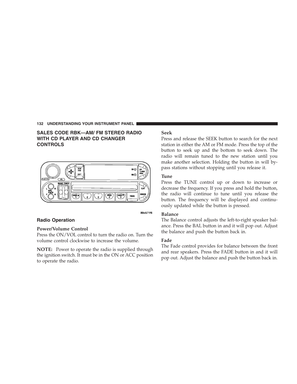 Radio operation, Sales code rbk—am/ fm stereo radio with, Cd player and cd changer controls | Chrysler 2004 300M User Manual | Page 132 / 277