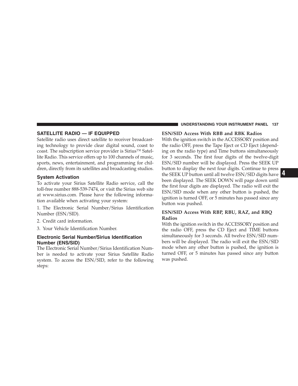 Satellite radio - if equipped, System activation, Satellite radio — if equipped | Electronic serial number/sirius identification, Number (ens/sid) | Chrysler 2004 300M User Manual | Page 137 / 277