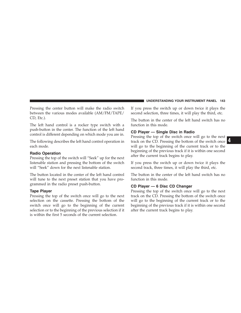 Radio operation, Tape player, Cd player - single disc in radio | Cd player - 6 disc cd changer, Cd player — single disc in radio, Cd player — 6 disc cd changer | Chrysler 2004 300M User Manual | Page 143 / 277