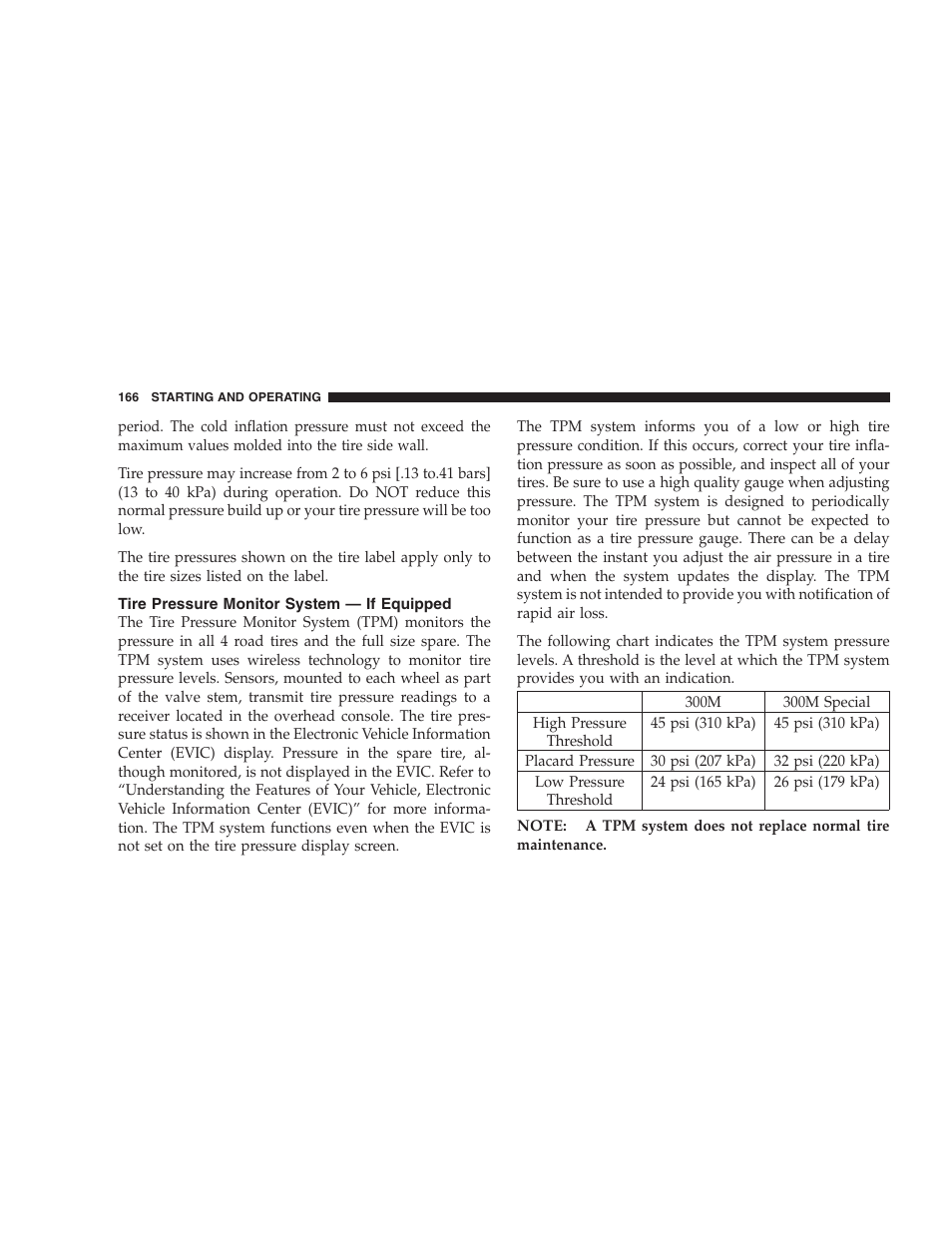 Tire pressure monitor system - if equipped, Tire pressure monitor system — if equipped | Chrysler 2004 300M User Manual | Page 166 / 277