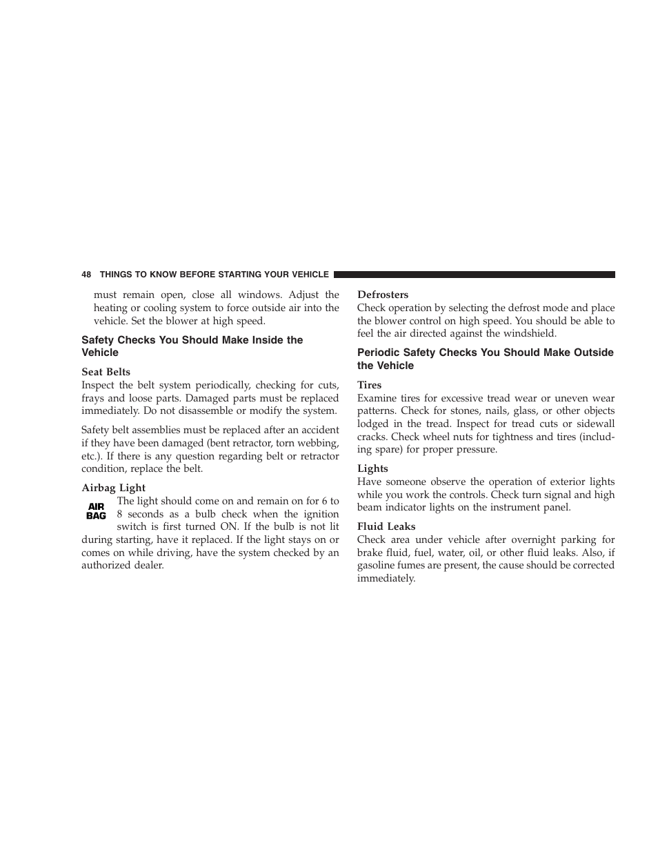 Safety checks you should make inside the vehicle, Safety checks you should make inside the, Vehicle | Periodic safety checks you should make outside, The vehicle | Chrysler 2004 300M User Manual | Page 48 / 277