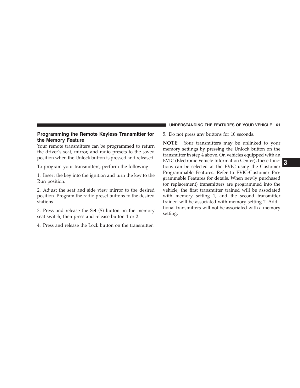 Programming the remote keyless transmitter, For the memory feature | Chrysler 2004 300M User Manual | Page 61 / 277