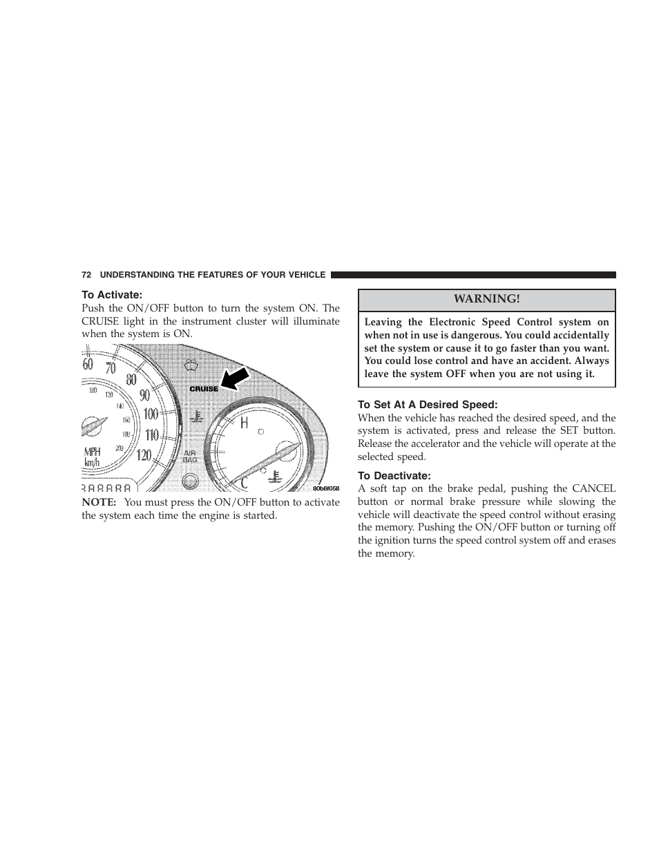 To activate, To set at a desired speed, To deactivate | Chrysler 2004 300M User Manual | Page 72 / 277