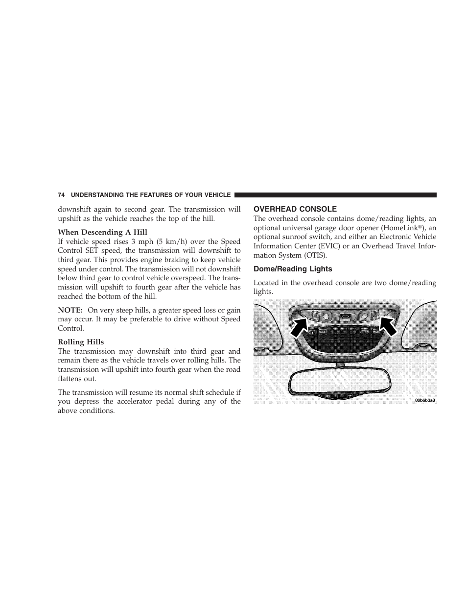 Overhead console, Dome/reading lights | Chrysler 2004 300M User Manual | Page 74 / 277