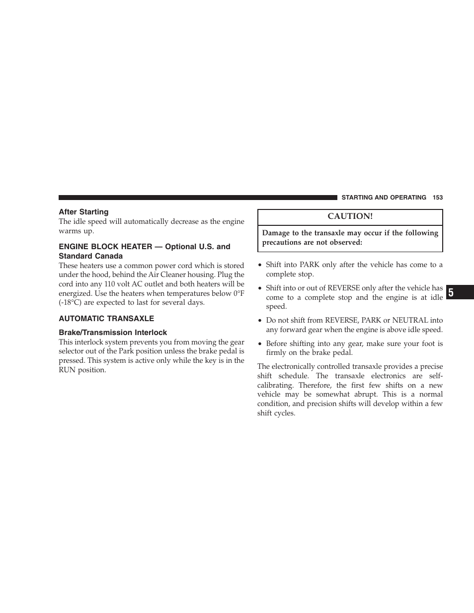 After starting, Automatic transaxle, Brake/transmission interlock | Engine block heater — optional u.s. and, Standard canada | Chrysler 2004 Concorde User Manual | Page 153 / 273