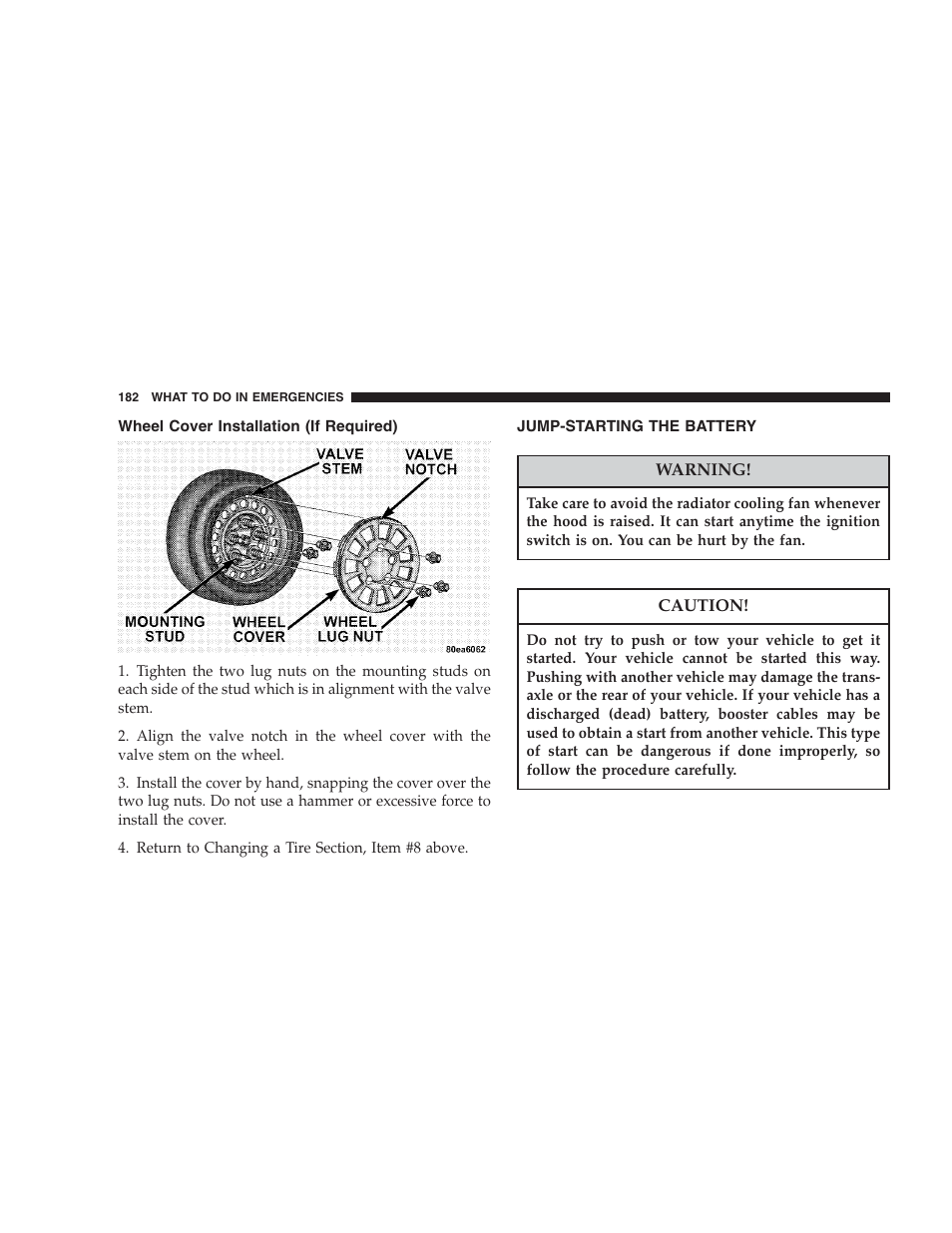 Wheel cover installation (if required), Jump-starting the battery | Chrysler 2004 Concorde User Manual | Page 182 / 273