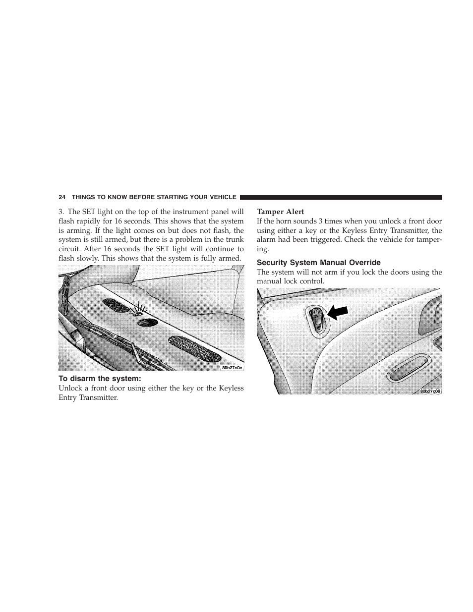 To disarm the system, Security system manual override | Chrysler 2004 Concorde User Manual | Page 24 / 273