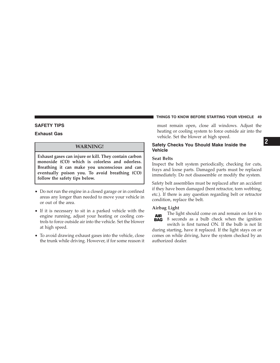Safety tips, Exhaust gas, Safety checks you should make inside the vehicle | Safety checks you should make inside the, Vehicle | Chrysler 2004 Concorde User Manual | Page 49 / 273