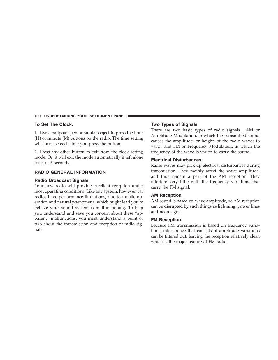 To set the clock, Radio general information, Radio broadcast signals | Two types of signals, Electrical disturbances, Am reception, Fm reception | Chrysler 2005 Sebring Sedan User Manual | Page 100 / 291
