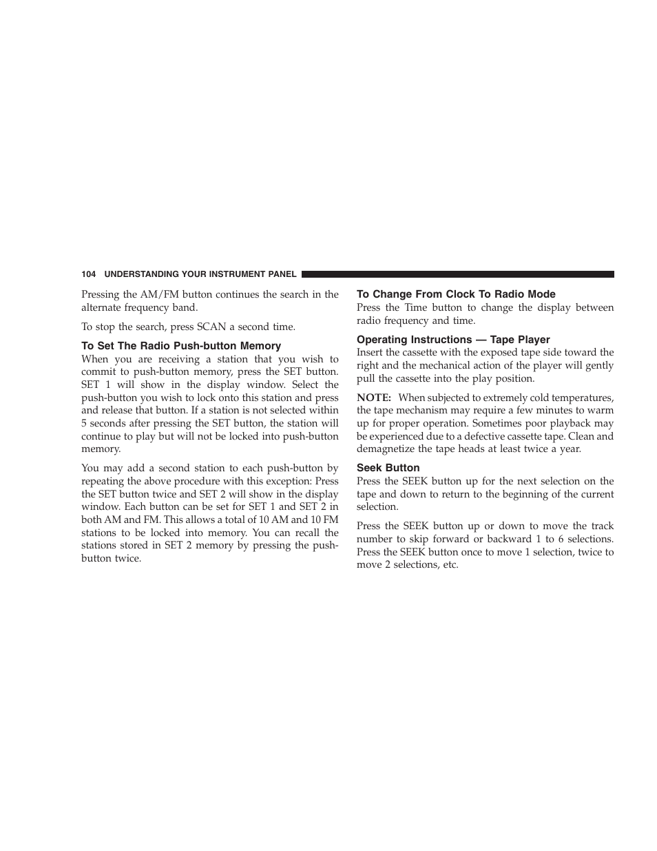 To set the radio push-button memory, To change from clock to radio mode, Operating instructions — tape player | Seek button | Chrysler 2005 Sebring Sedan User Manual | Page 104 / 291
