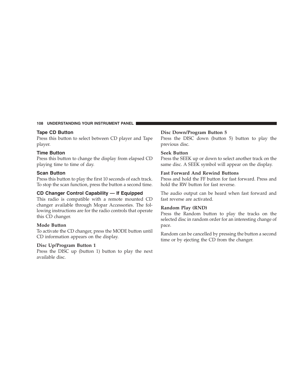 Tape cd button, Time button, Scan button | Cd changer control capability, If equipped | Chrysler 2005 Sebring Sedan User Manual | Page 108 / 291