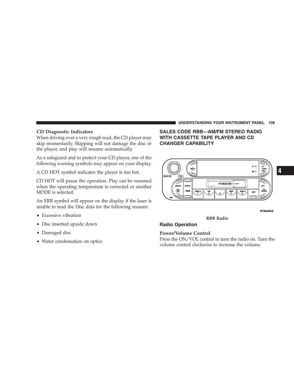 Sales code rbb—am/fm stereo radio with, Cassette tape player and cd changer capability, Radio operation | Chrysler 2005 Sebring Sedan User Manual | Page 109 / 291