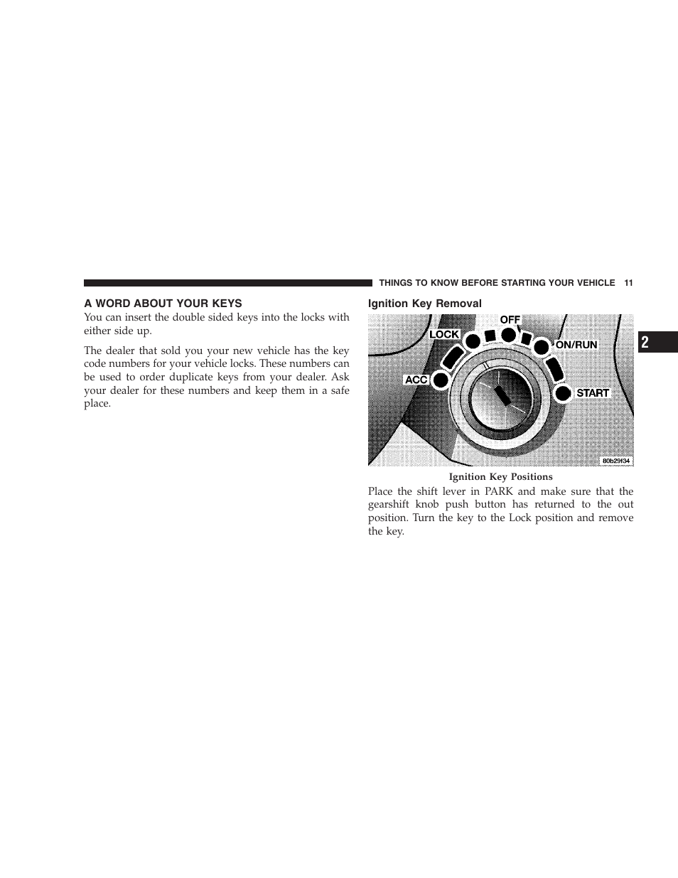 A word about your keys, Ignition key removal | Chrysler 2005 Sebring Sedan User Manual | Page 11 / 291