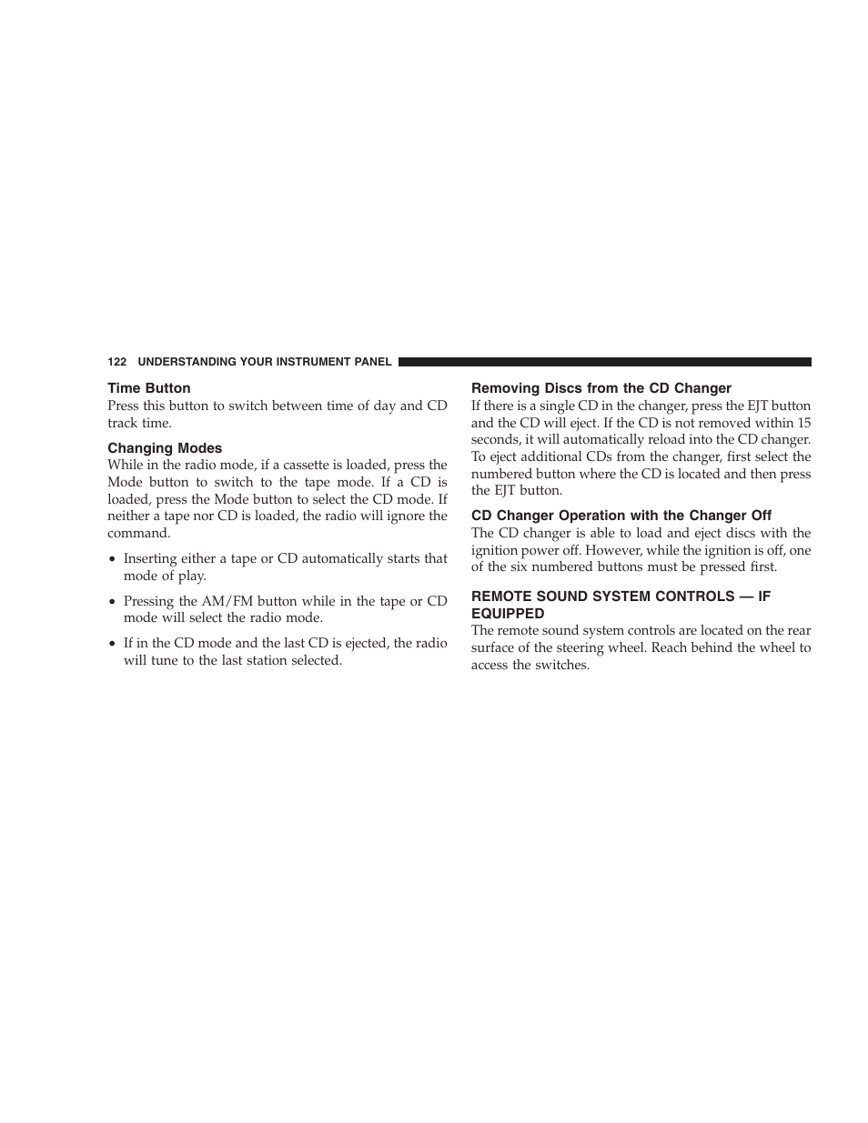 Time button, Changing modes, Removing discs from the cd changer | Cd changer operation with the changer, Remote sound system controls, If equipped | Chrysler 2005 Sebring Sedan User Manual | Page 122 / 291