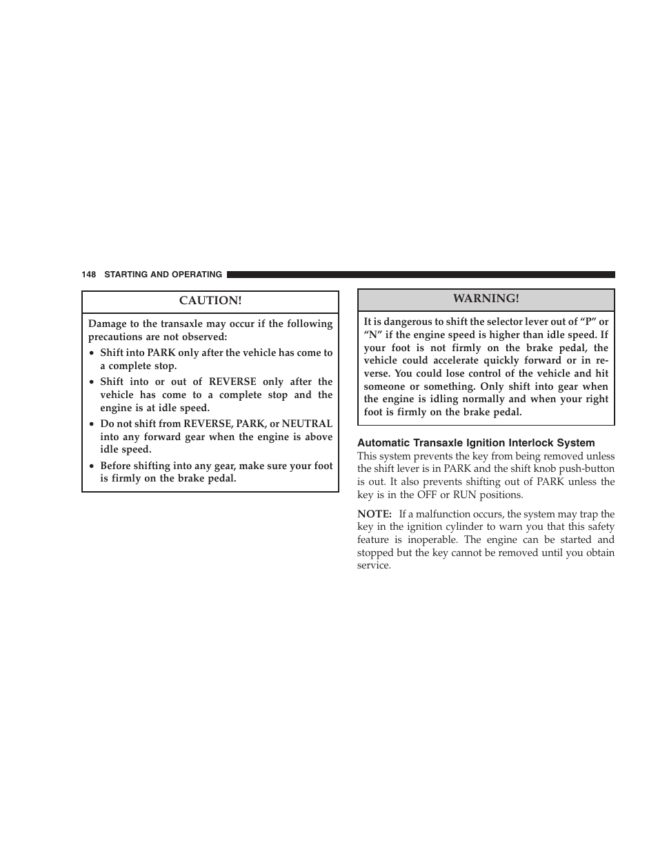 Automatic transaxle ignition interlock, System | Chrysler 2005 Sebring Sedan User Manual | Page 148 / 291