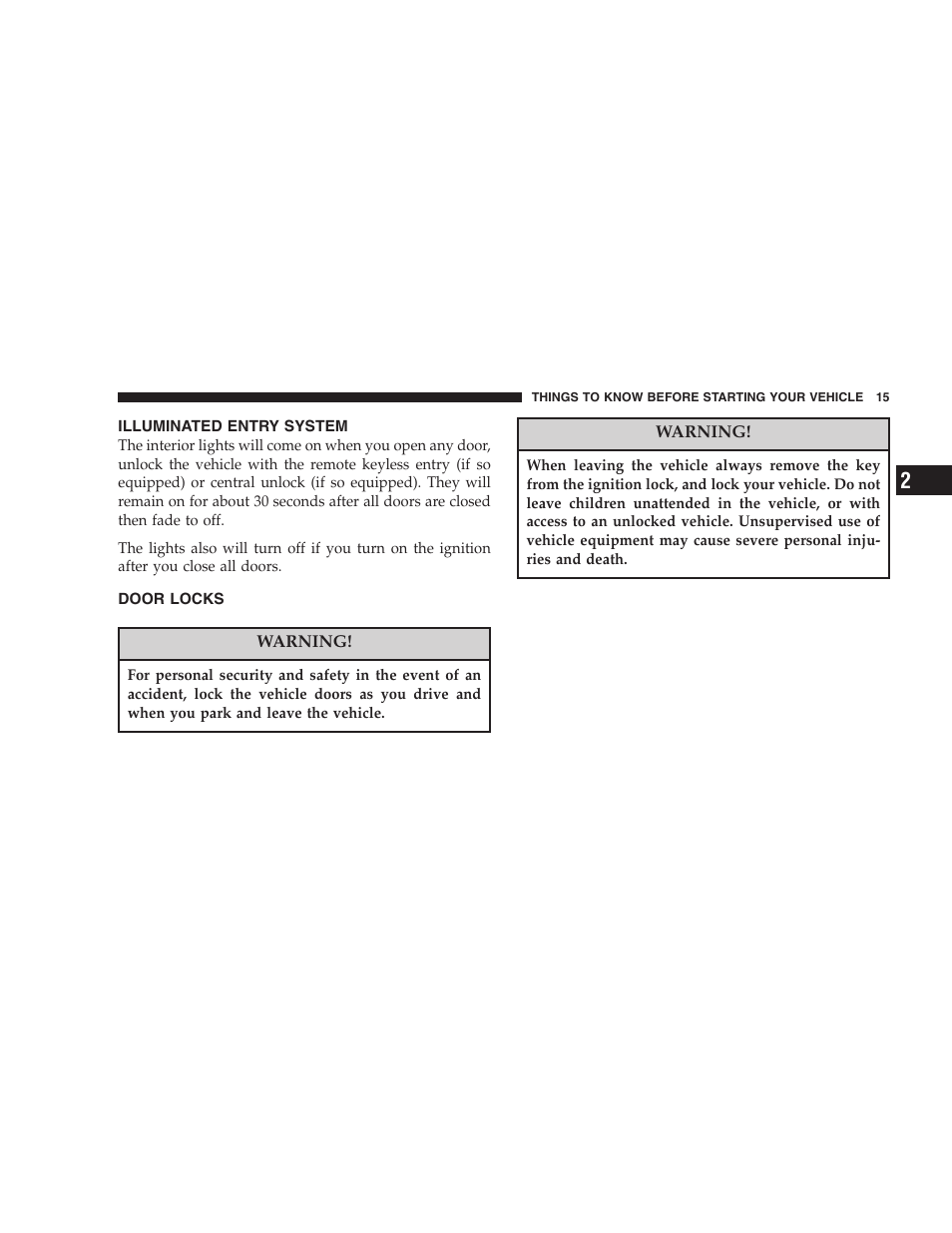 Illuminated entry system, Door locks | Chrysler 2005 Sebring Sedan User Manual | Page 15 / 291