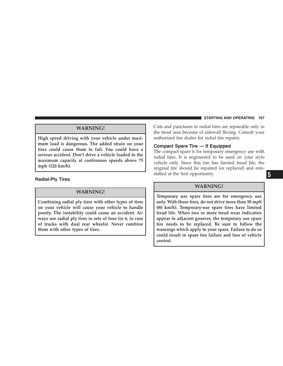 Radial-ply tires, Compact spare tire — if equipped | Chrysler 2005 Sebring Sedan User Manual | Page 167 / 291