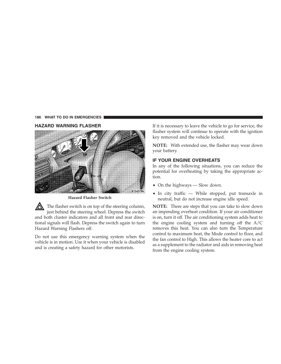 Hazard warning flasher, If your engine overheats | Chrysler 2005 Sebring Sedan User Manual | Page 186 / 291