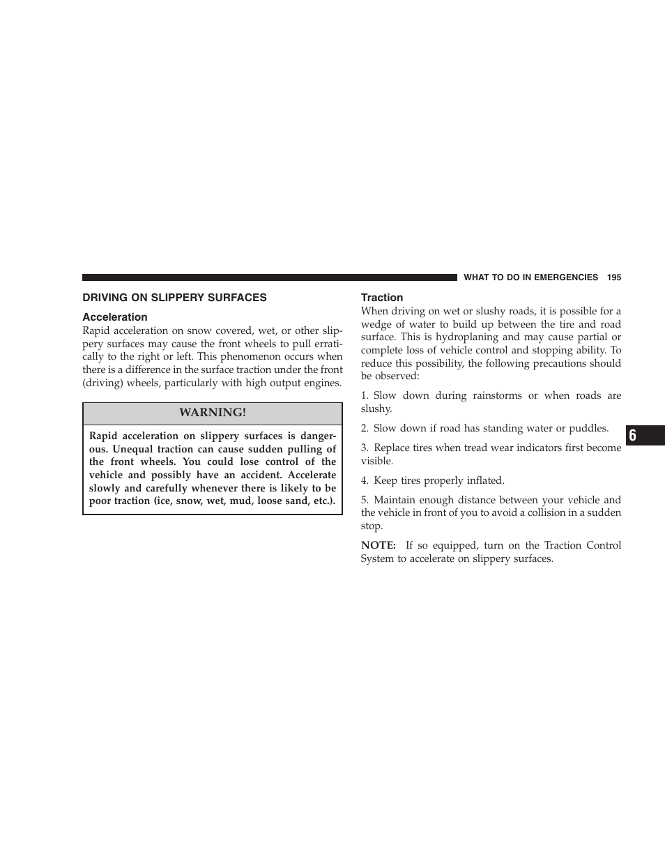 Driving on slippery surfaces, Acceleration, Traction | Chrysler 2005 Sebring Sedan User Manual | Page 195 / 291