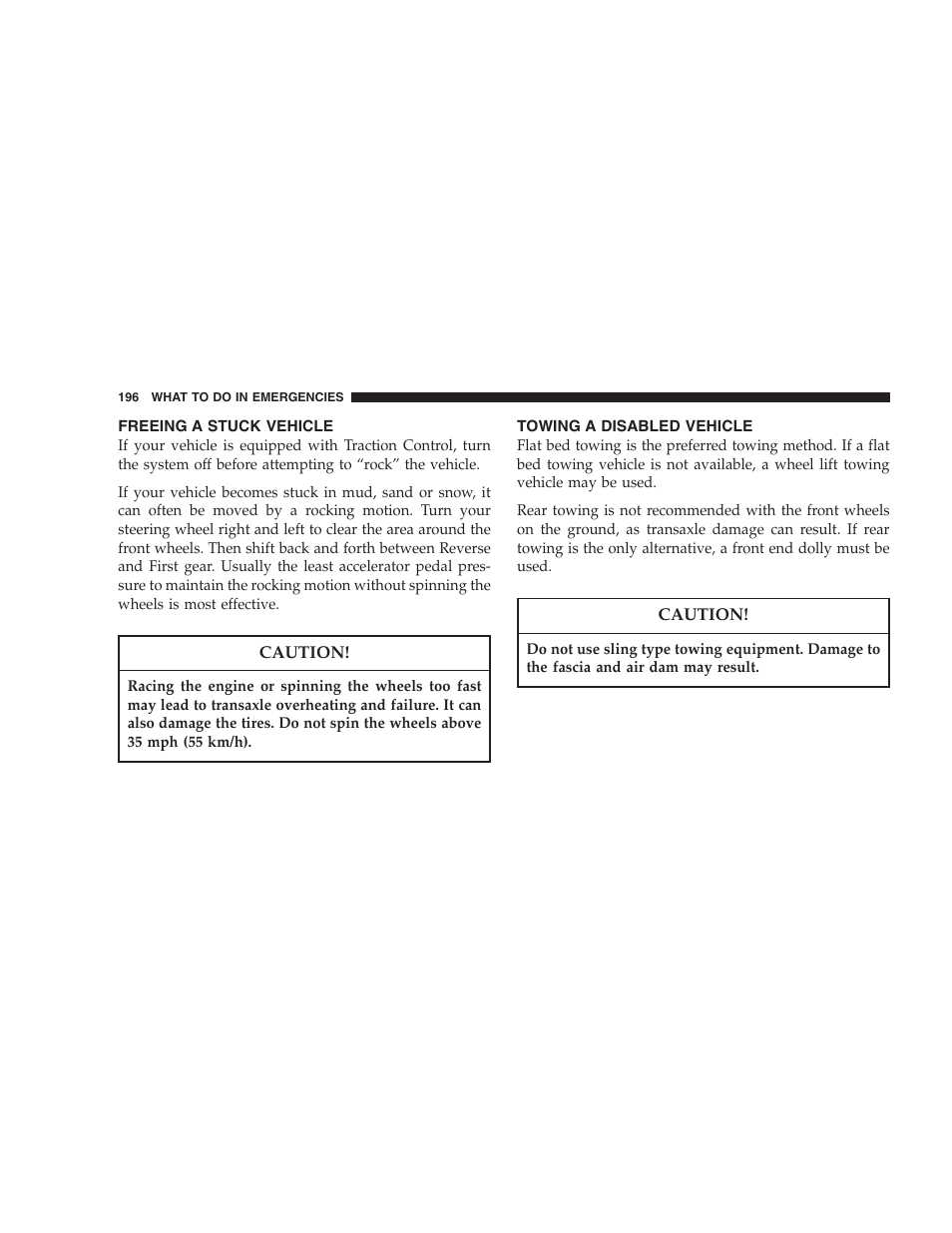 Freeing a stuck vehicle, Towing a disabled vehicle | Chrysler 2005 Sebring Sedan User Manual | Page 196 / 291