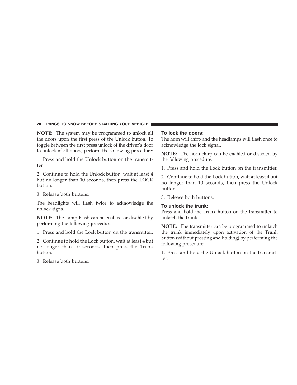 To lock the doors, To unlock the trunk | Chrysler 2005 Sebring Sedan User Manual | Page 20 / 291