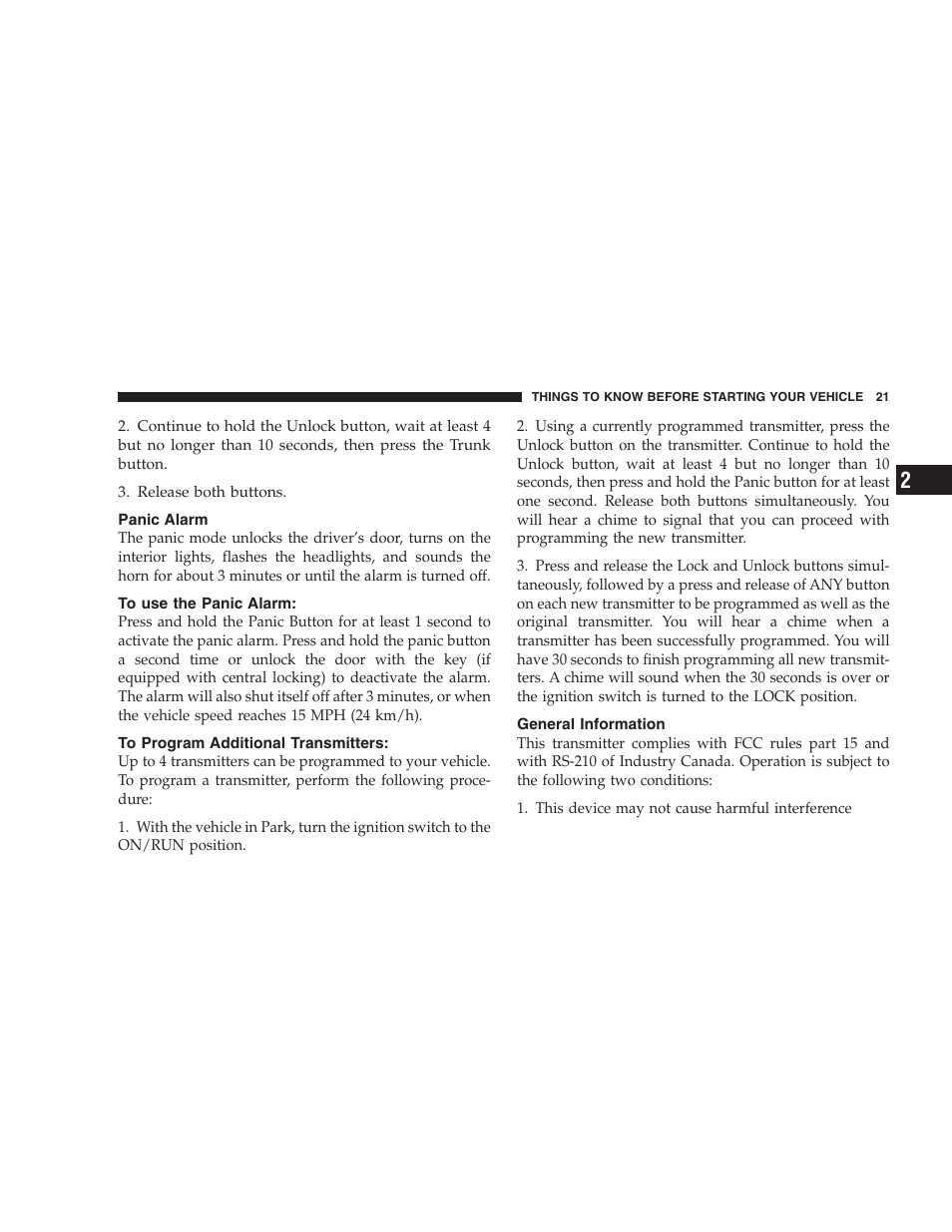 Panic alarm, To use the panic alarm, To program additional transmitters | General information | Chrysler 2005 Sebring Sedan User Manual | Page 21 / 291