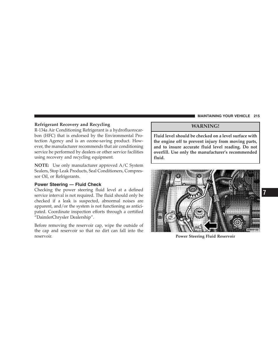 Power steering — fluid check | Chrysler 2005 Sebring Sedan User Manual | Page 215 / 291