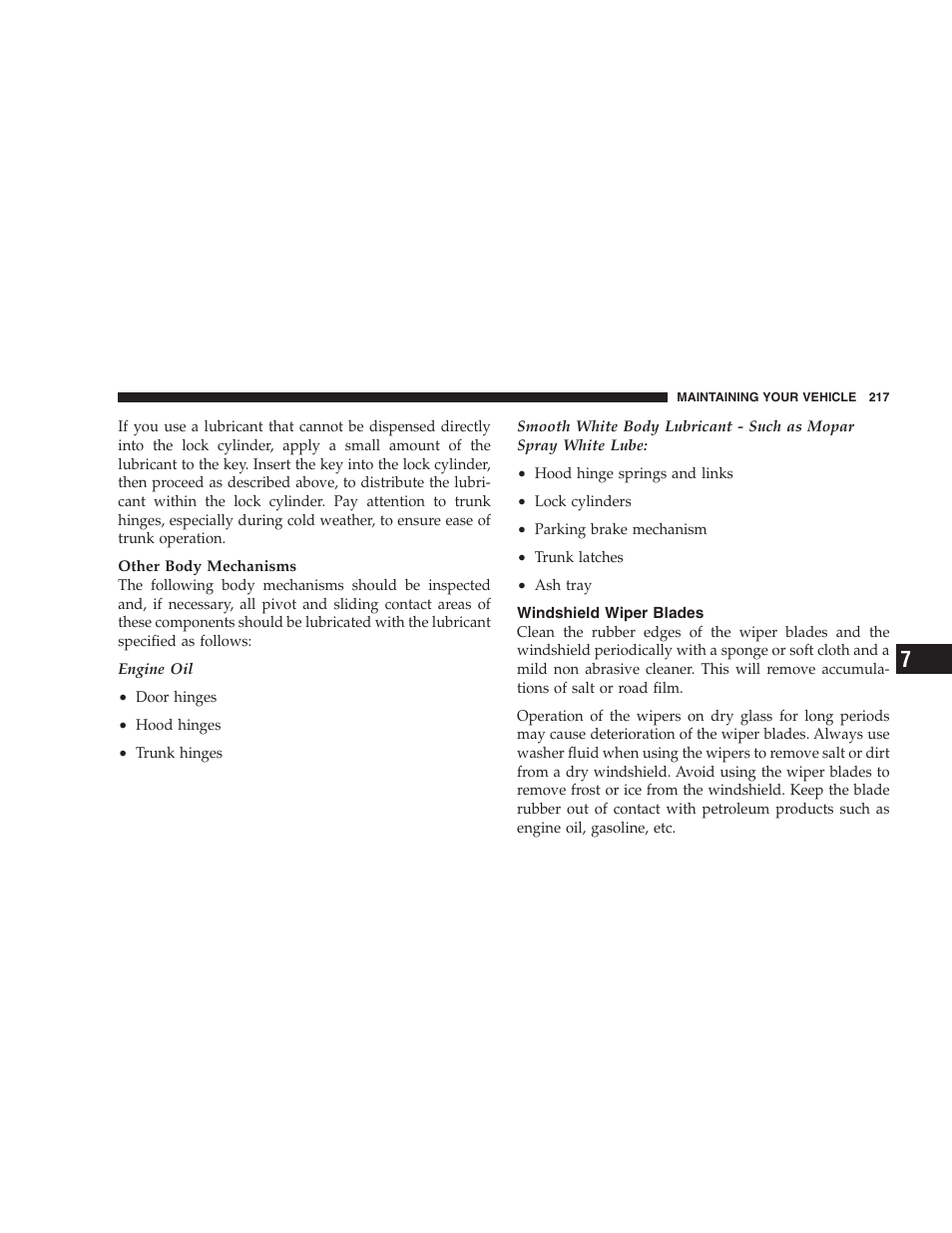 Windshield wiper blades | Chrysler 2005 Sebring Sedan User Manual | Page 217 / 291