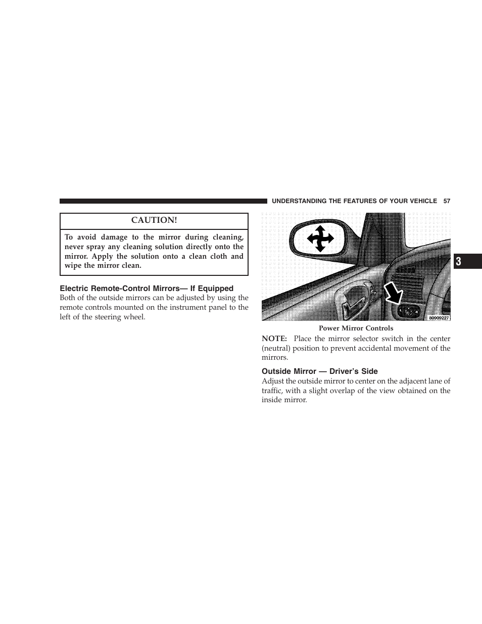 Electric remote-control mirrors— if equipped, Outside mirror — driver’s side | Chrysler 2005 Sebring Sedan User Manual | Page 57 / 291