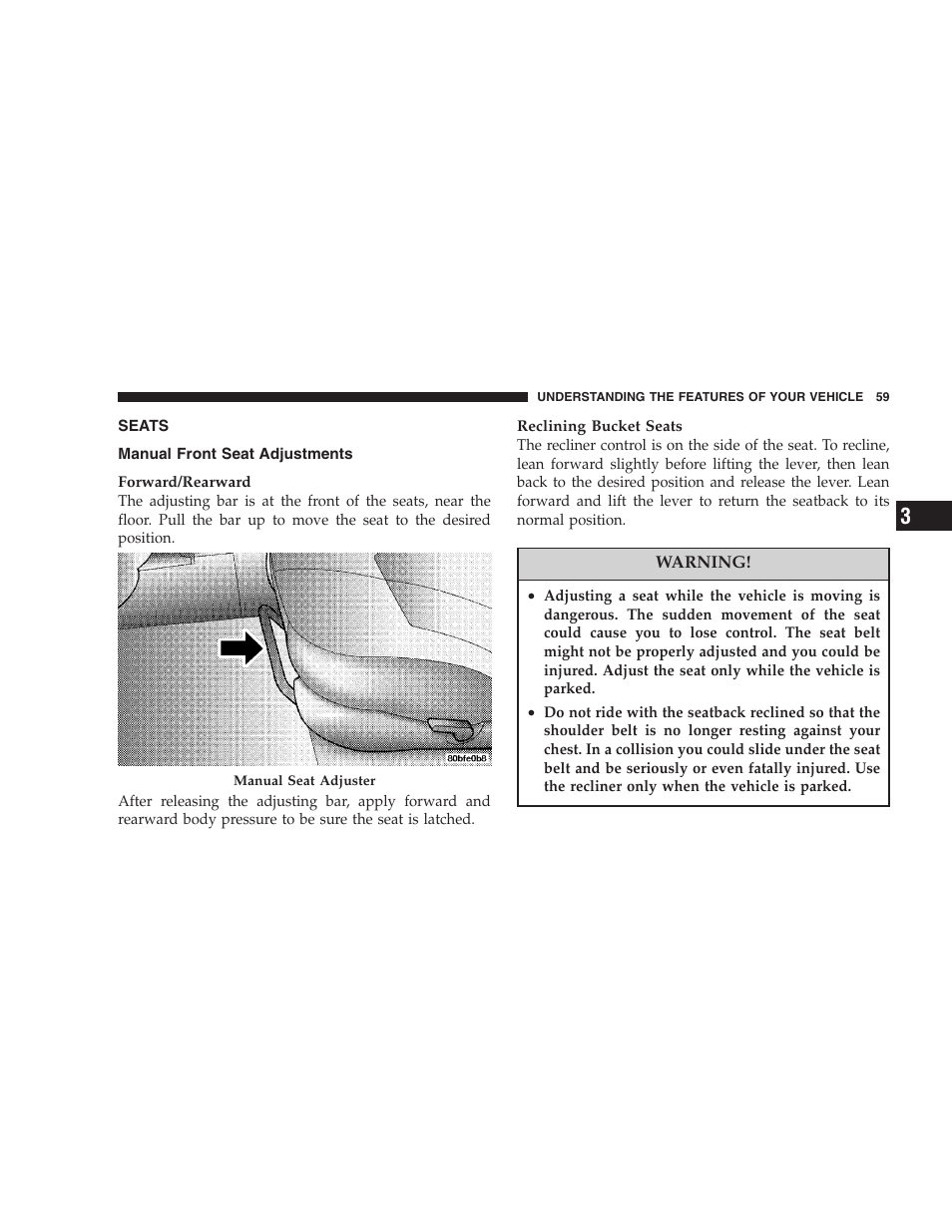 Seats, Manual front seat adjustments | Chrysler 2005 Sebring Sedan User Manual | Page 59 / 291