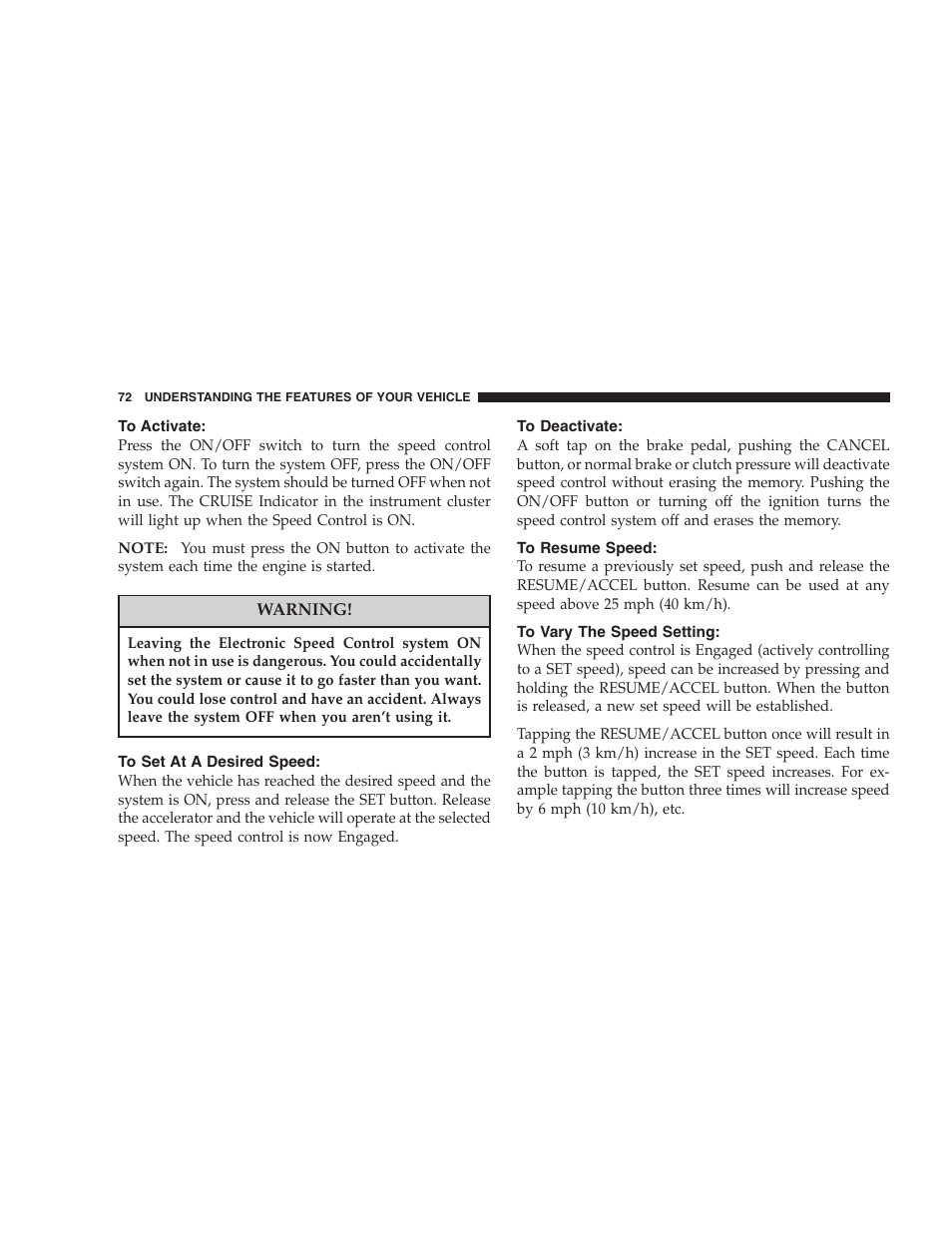 To activate, To set at a desired speed, To deactivate | To resume speed, To vary the speed setting | Chrysler 2005 Sebring Sedan User Manual | Page 72 / 291