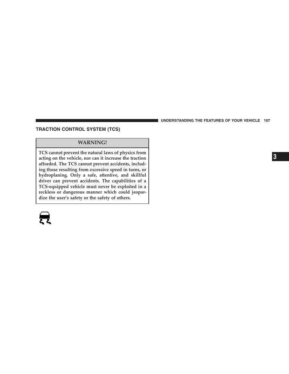 Traction control system (tcs) | Chrysler 2006 300 SRT User Manual | Page 107 / 320