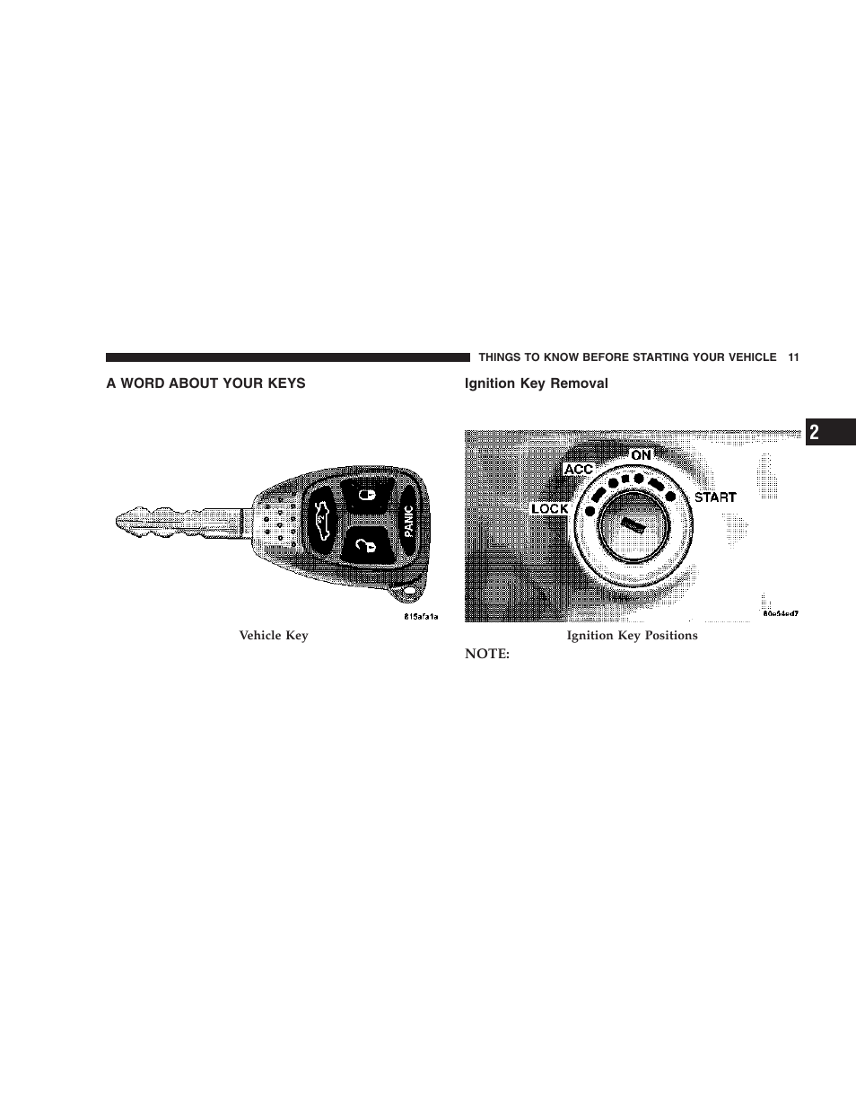 A word about your keys, Ignition key removal | Chrysler 2006 300 SRT User Manual | Page 11 / 320