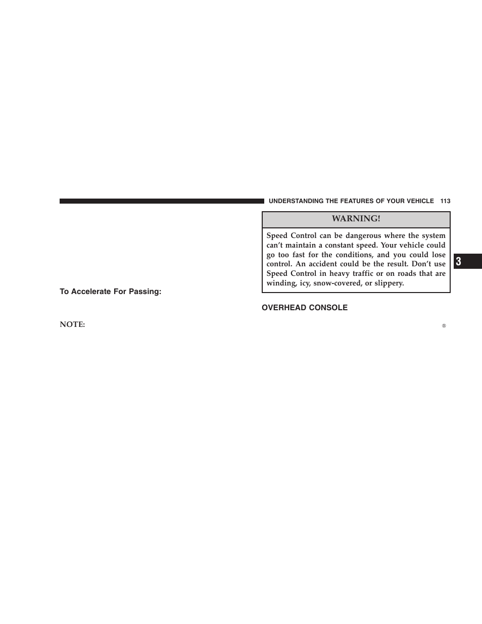 To accelerate for passing, Overhead console | Chrysler 2006 300 SRT User Manual | Page 113 / 320