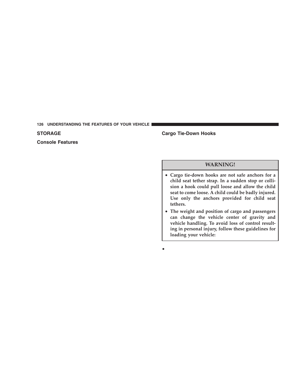 Storage, Console features, Cargo tie-down hooks | Chrysler 2006 300 SRT User Manual | Page 126 / 320