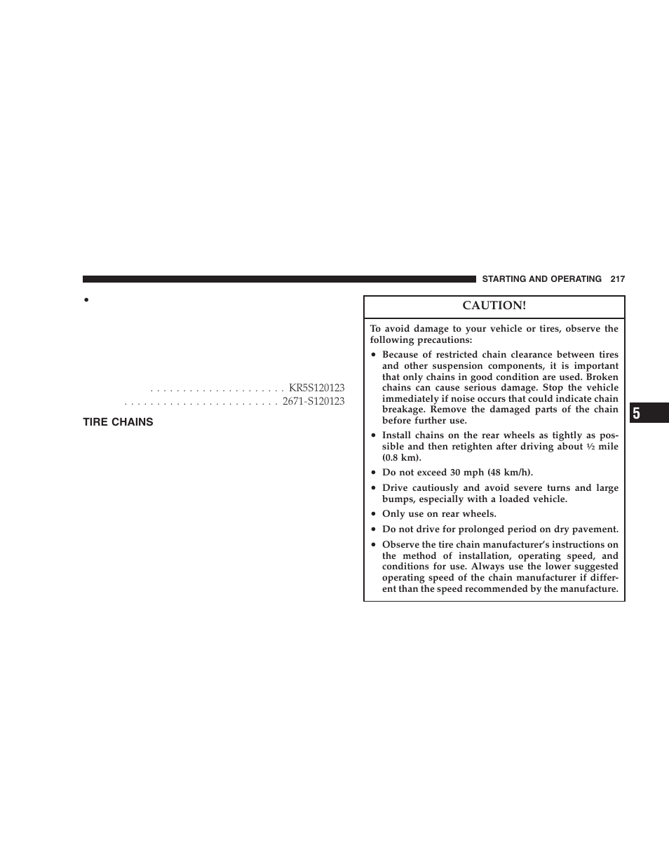 Tire chains | Chrysler 2006 300 SRT User Manual | Page 217 / 320