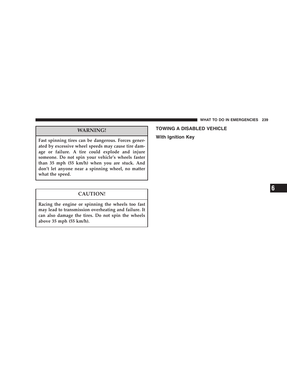 Towing a disabled vehicle, With ignition key | Chrysler 2006 300 SRT User Manual | Page 239 / 320