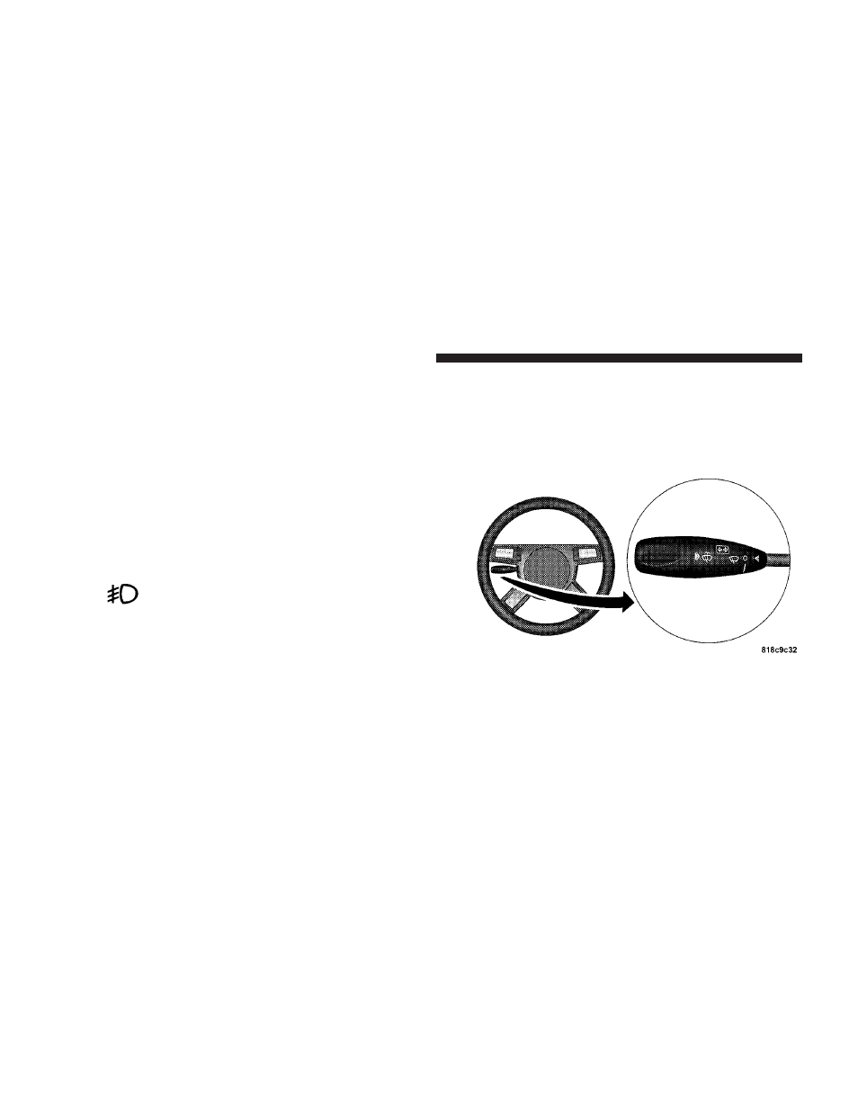 Daytime running lights (canada only), Lights-on reminder, Fog lights — if equipped | Multi-function lever | Chrysler 2007 300 User Manual | Page 106 / 432