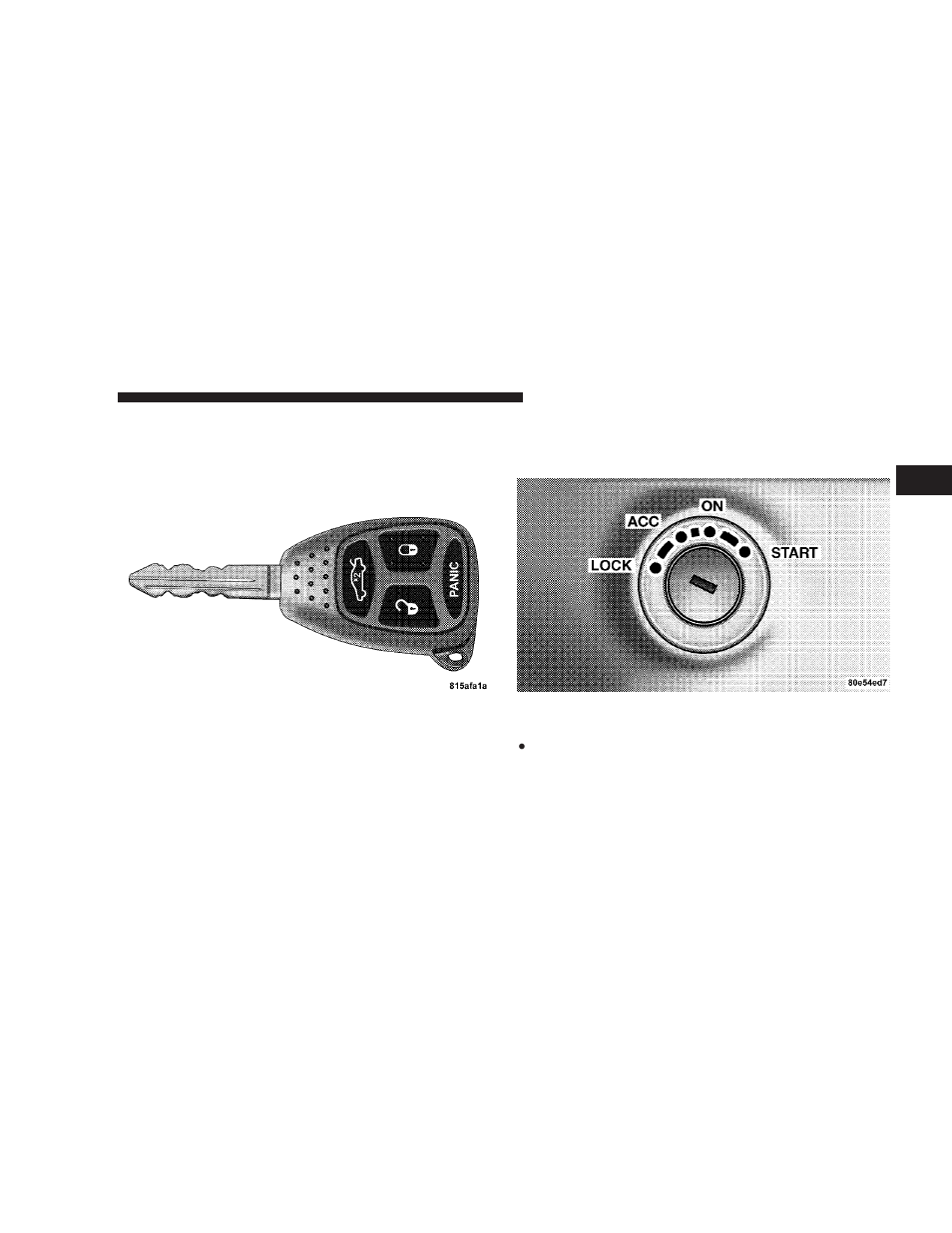 A word about your keys, Ignition key removal | Chrysler 2007 300 User Manual | Page 11 / 432
