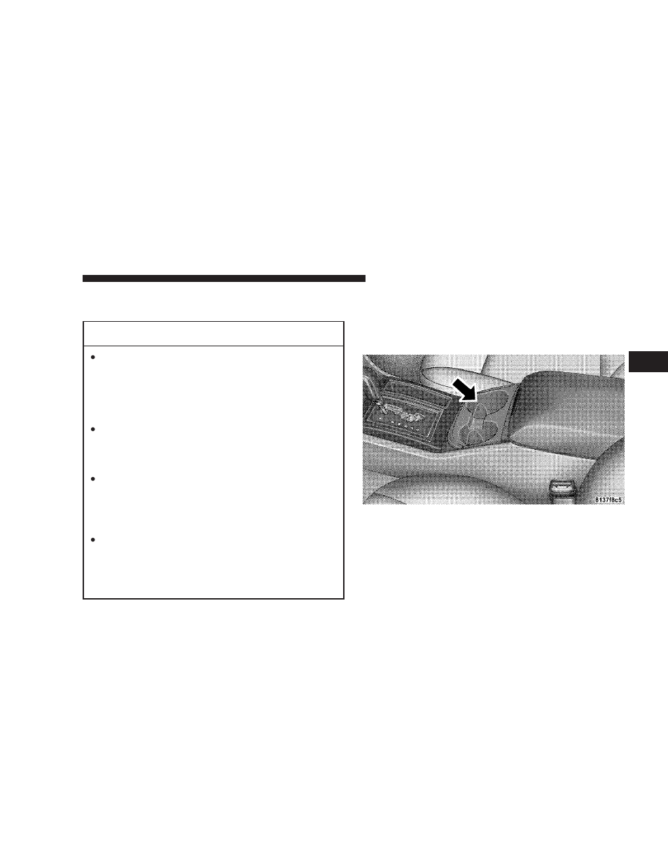 Electrical outlet use with engine off, Cup holders, Front seat cup holders — standard | Chrysler 2007 300 User Manual | Page 151 / 432