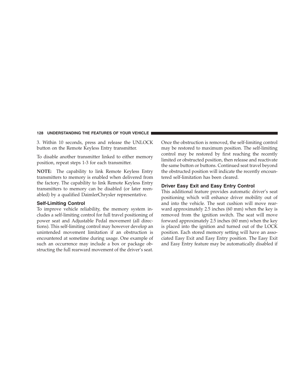 Self-limiting control, Driver easy exit and easy entry control | Chrysler 2007 Aspen User Manual | Page 128 / 472