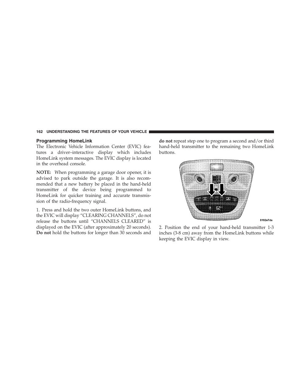 Programming homelink | Chrysler 2007 Aspen User Manual | Page 162 / 472