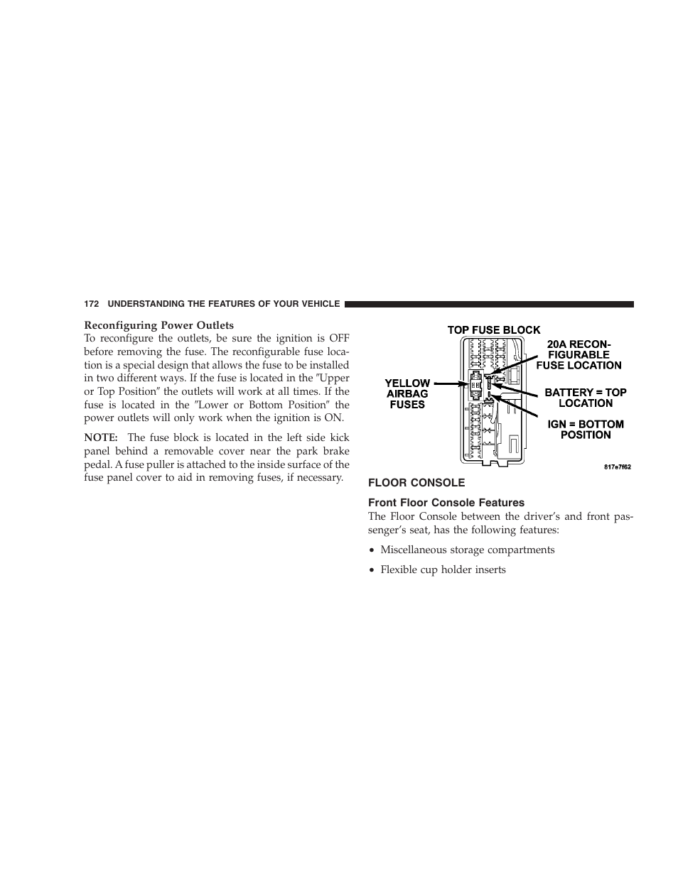 Floor console, Front floor console features | Chrysler 2007 Aspen User Manual | Page 172 / 472